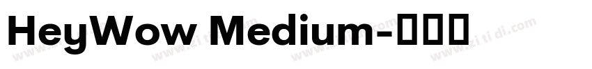 HeyWow Medium字体转换